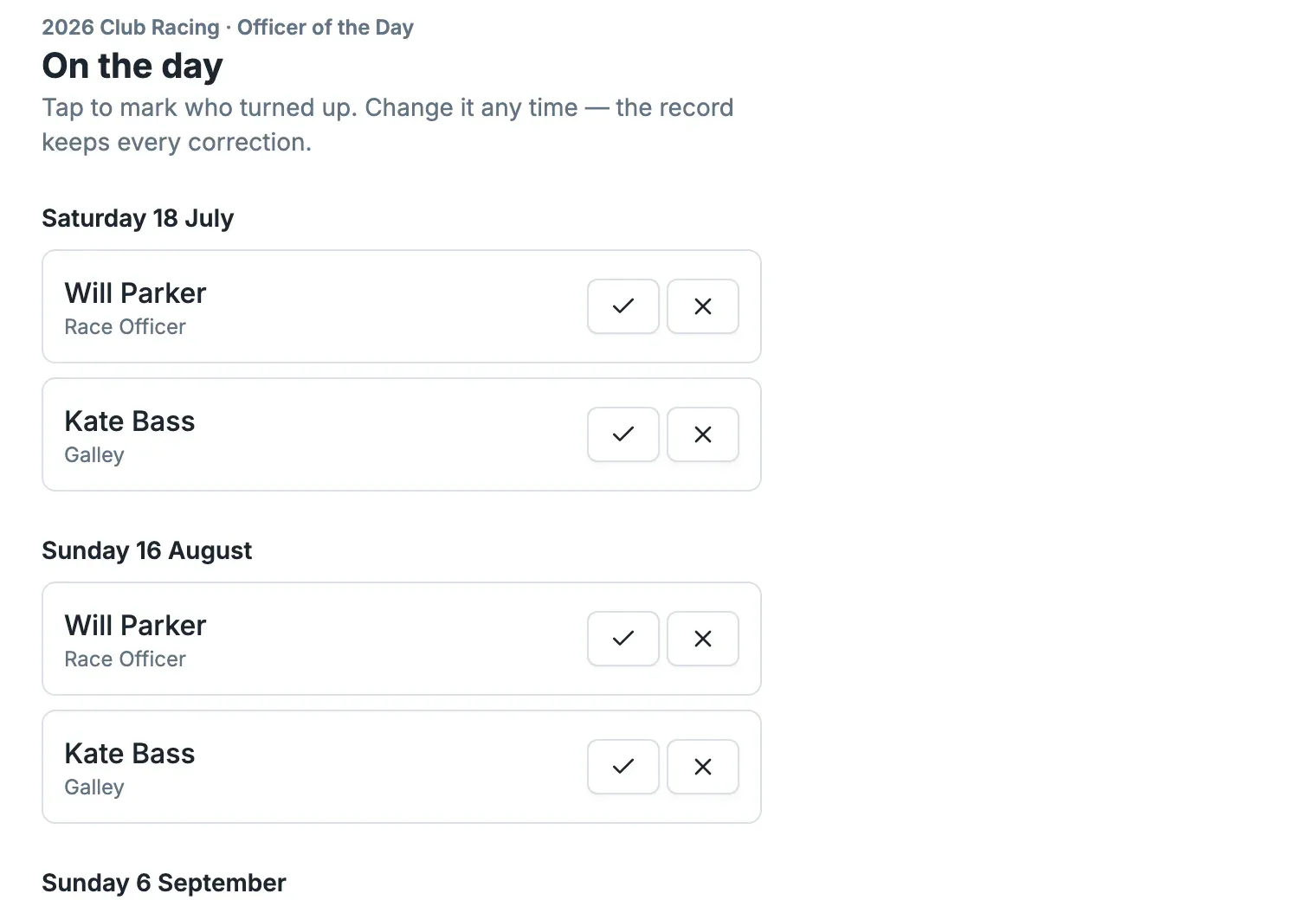 The On the day attendance page: duties grouped by race day (Saturday 18 July, Sunday 16 August), each row showing a member, their role, and a tick and cross to mark attended or no-show.