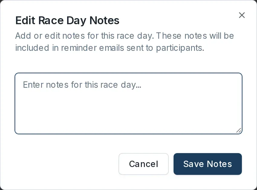 The Edit Race Day Notes dialog with a note field and a Save Notes button.