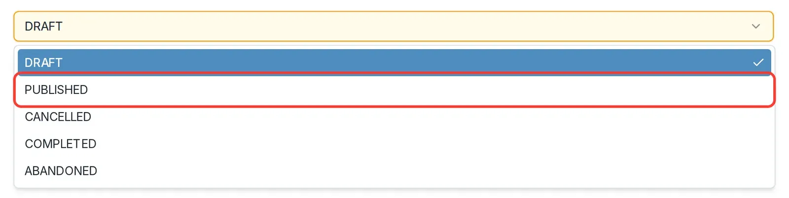 The Status dropdown open, showing DRAFT, PUBLISHED, CANCELLED, COMPLETED, and ABANDONED, with PUBLISHED circled.